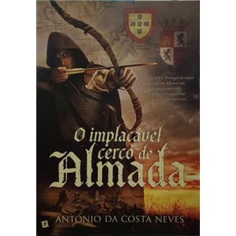 O implacável cerco de almada. - 1