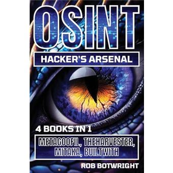 OSINT Hacker's Arsenal: Metagoofil, Theharvester, Mitaka, Builtwith - 1