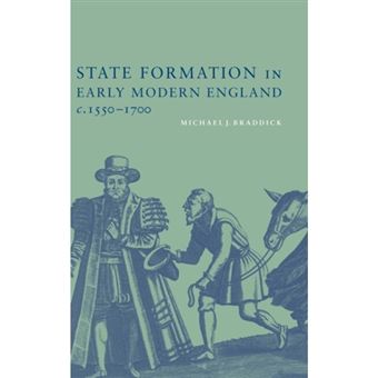 State Formation in Early Modern England, c. 1550-1700 - Hardback - 2000 - 1