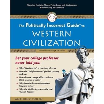The Politically Incorrect Guide to Western Civilization - Paperback - 2008 - 1