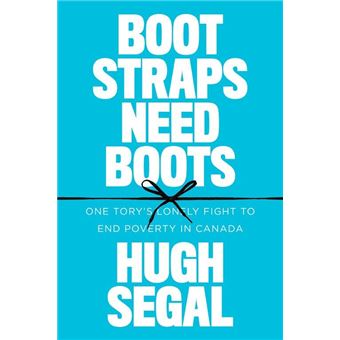 Bootstraps Need Boots One Torys Lonely Fight To End Poverty In Canada - 1