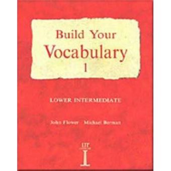 Build Your Vocabulary 1 : Lower Intermediate : Lower intermediate - 1
