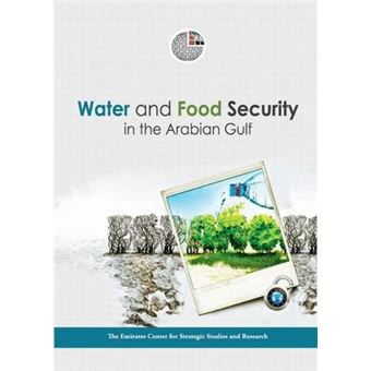 Water and Food Security in the Arabian Gulf - Paperback - 2013 - 1