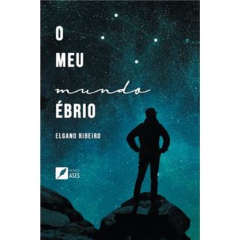 O Meu Mundo Ébrio - 1