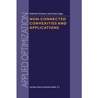 Non-Connected Convexities and Applications - Paperback - 2014 - 1