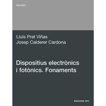 Dispositius Electronics I Fotonics. Fonaments - Paperback - 2009 - 1