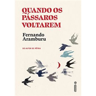 Quando Os Pássaros Voltarem - 1