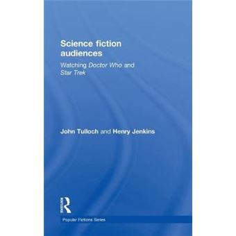 Science Fiction Audiences - Watching &quot;Star Trek&quot; and &quot;Doctor Who&quot; - Hardback - 1995 - 1