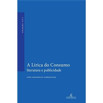 A Lírica Do Consumo - 1