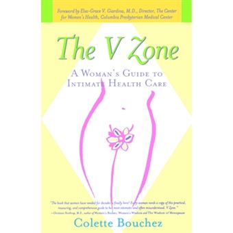 The V Zone - A Woman's Guide to Intimate Health Care - Paperback - 2001 - 1