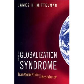 The Globalization Syndrome - Transformation and Resistance - Paperback - 2000 - 1