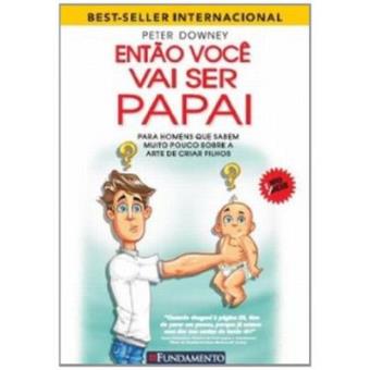 Então Você Vai Ser Papai - 1