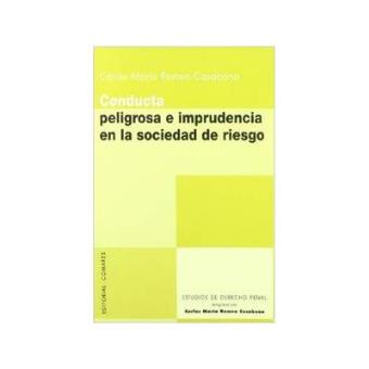 Conducta peligrosa e imprudencia en la sociedad de riesgo - 1