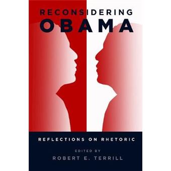 Reconsidering Obama Reflections On Rhetoric 34 Frontiers In Political Communication - 1