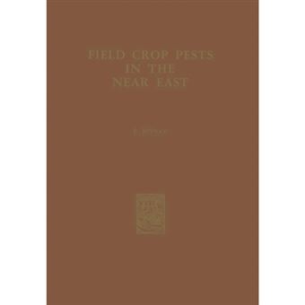 Field Crop Pests in the Near East - Paperback - 2013 - 1