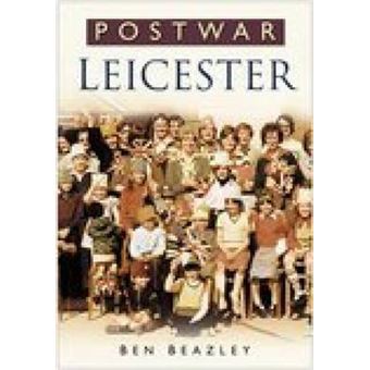 Postwar Leicester - Paperback - 2006 - 1