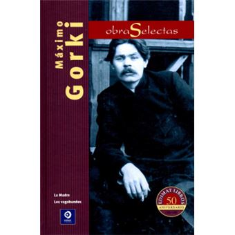 Obras Selectas Máximo Gorki - 1