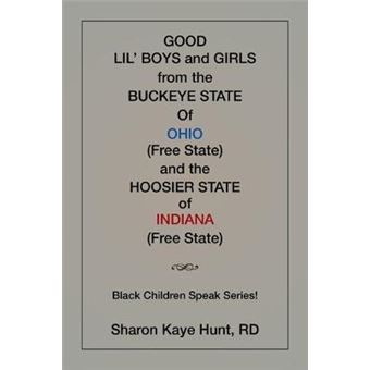Good Li'l Boys and Girls from the Buckeye State Of Ohio (Free State) and the Hoosier State of Indiana (Free State) Black Children Speak Series! - 1