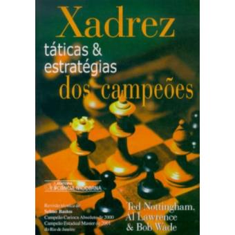 Xadrez Taticas E Estrategias Dos Campeoes - 1