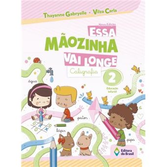 Essa Maozinha Vai Longe - Caligrafia - Educacao Infantil 2 - 1