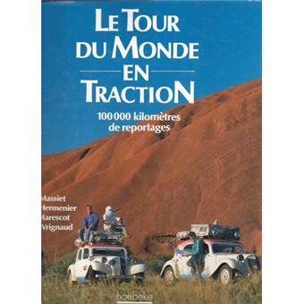 Le Tour Du Monde En Traction - 1