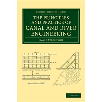 The Principles and Practice of Canal and River Engineering - Paperback - 2013 - 1