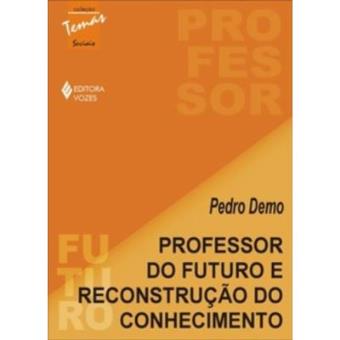 Professor Do Futuro E Reconstrução Do Conhecimento - 1