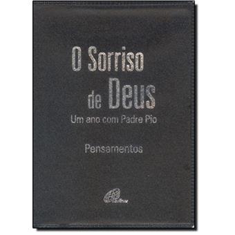 O Sorriso de Deus. Um Ano com Padre Pio. Pensamentos - Capa Preta - 1