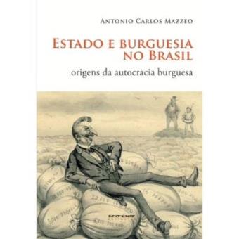 Estado E Burguesia No Brasil. Origens Da Autocracia Burguesa - 1