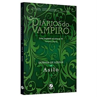 Diários De Stefan. Asilo - Volume 5 - 1