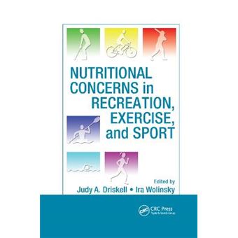 Nutritional Concerns In Recreation, Exercise, And Sport - 1
