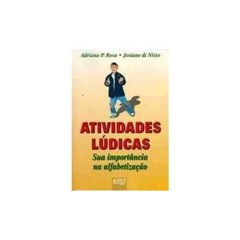 Atividades Ludicas - Sua Importancia Na Alfabetizacao - 1