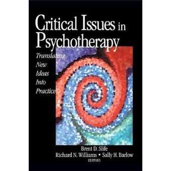 Critical Issues in Psychotherapy - Translating New Ideas into Practice - Hardback - 2001 - 1