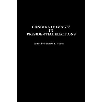 Candidate Images in Presidential Elections - Hardback - 1995 - 1