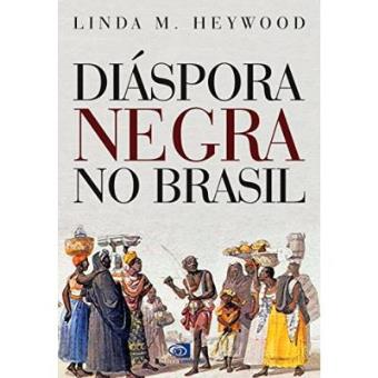 Diáspora Negra No Brasil - 1