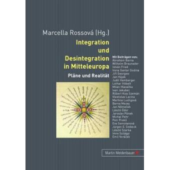 Integration Und Desintegration In Mitteleuropa - 1