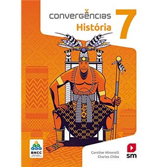 Convergências Historia 7º Ano Ed 2019 - Bncc - 1