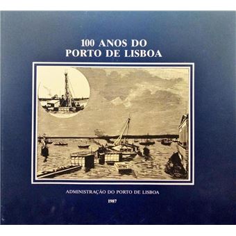 100 anos do porto de lisboa. - 1