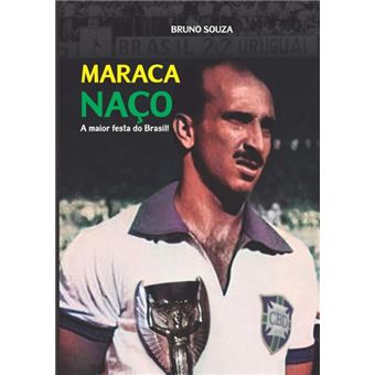 Maracanaço: A Maior Festa Do Brasil! - 1