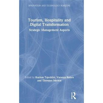 Tourism, Hospitality And Digital Transformation Strategic Management Aspects Innovation And Technology Horizons - 1