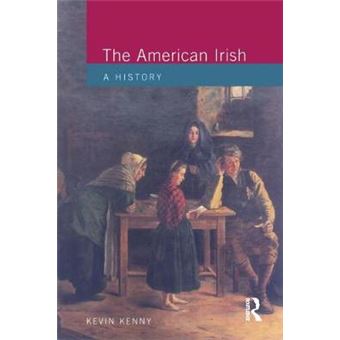 The American Irish - A History - Paperback - 2000 - 1