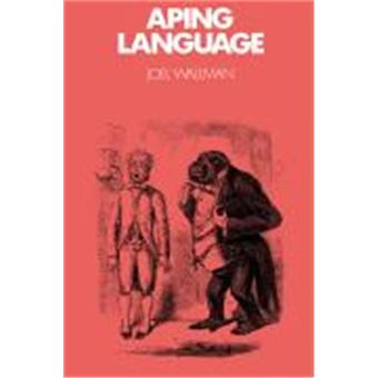Aping Language, Themes In The Social Sciences Series - 1