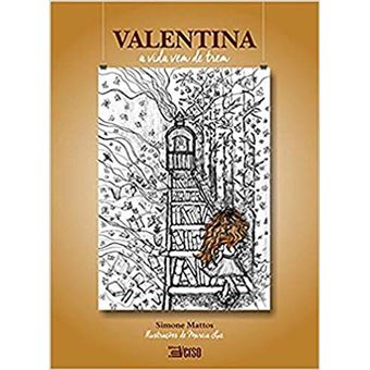 Valentina. A Vida Vem de Trem - 1