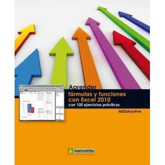 Aprender Fórmulas Y Funciones Con Excel 2010 Con 100 Ejercicios Prácticos - 1