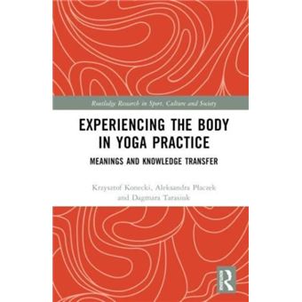Experiencing The Body In Yoga Practice - 1