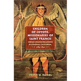 Children Of Coyote, Missinaries Of Saint Francis - 1