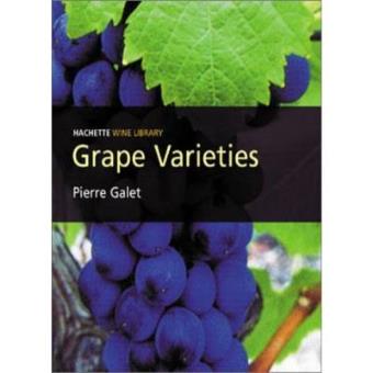 Grape Varieties: A Study of Wine (Hachette wine library) - 1
