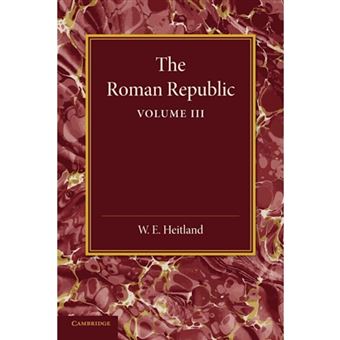 The Roman Republic: Volume 3 - Paperback - 2014 - 1