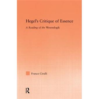 Hegel's Critique of Essence - A Reading of the Wesenlogic - Paperback - 2006 - 1