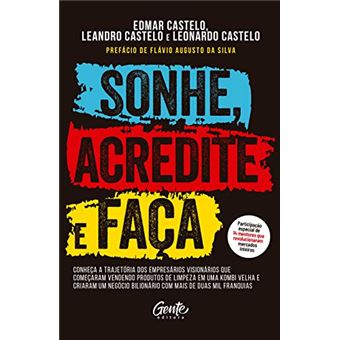 Sonhe, Acredite e Faça: Conheça a Trajetória dos Empresários Visionários que Começaram Vendendo Produtos de Limpeza em Uma Kombi Velha e Criaram Um Negócio Bilionário com Mais de Duas Mil Franquias - 1